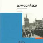 Po lekturze „SS w Gdańsku. Wybrane zagadnienia” Jana Daniluka